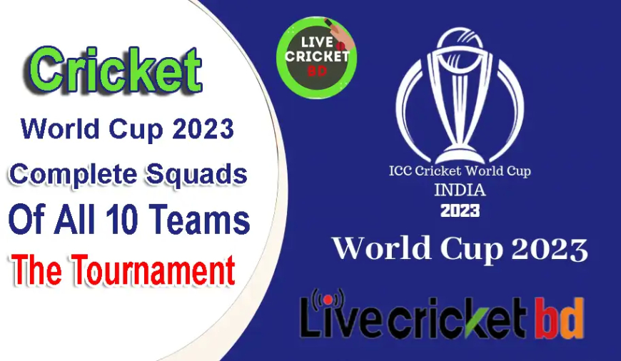 Cricket World Cup 2023 Complete Squads Of All 10 Teams