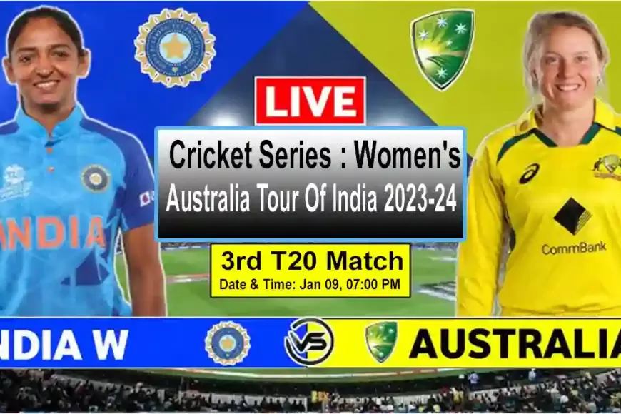 Women cricket match India vs Australia , 3rd T20I, Live Cricket Score