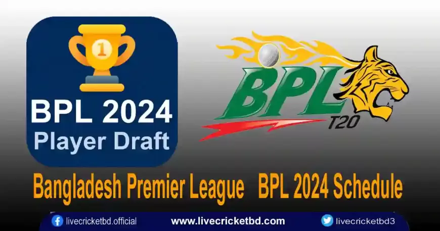 Bangladesh Premier League BPL 2024 Schedule