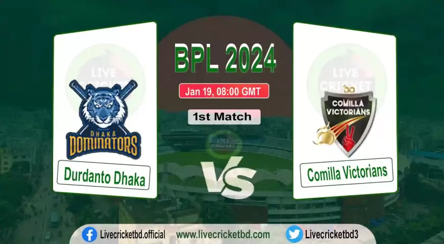 Durdanto Dhaka vs Comilla Victorians, 1st Match