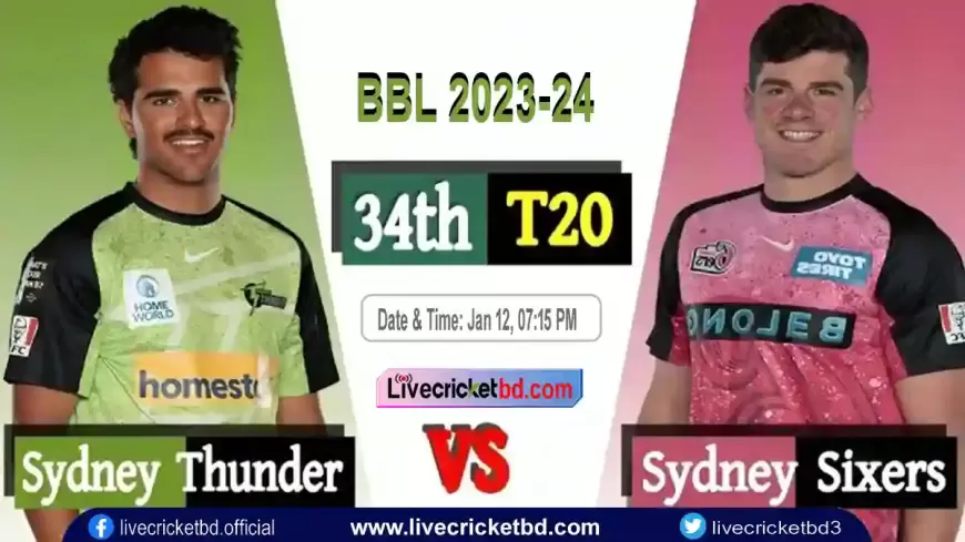 Live Cricket Score, Sydney Sixers vs Sydney Thunder, 34th Match