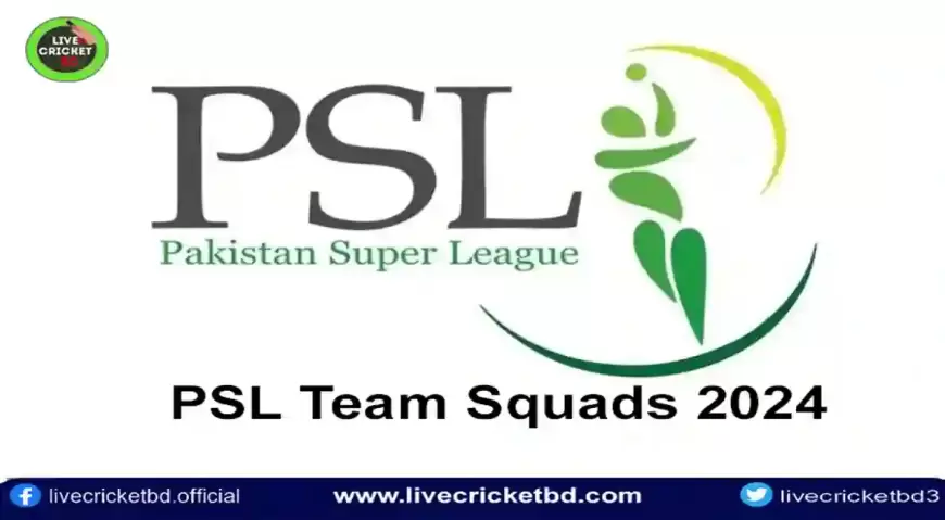 Pakistan Super League PSL Team Squads 2024