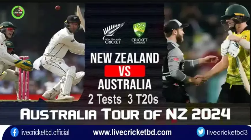 Cricket, Australia tour of New Zealand 2024, 2 Tests, 3 T20s Matches