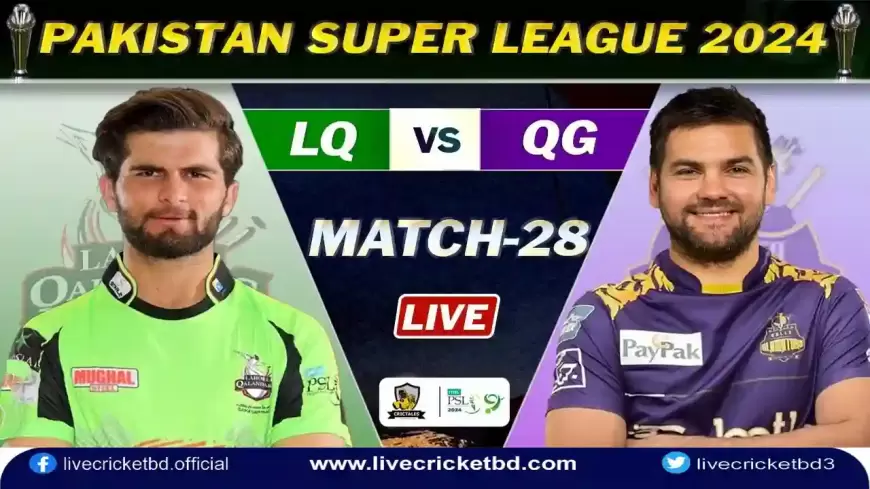 Lahore Qalandars vs Quetta Gladiators, 28th Match Live Cricket Score