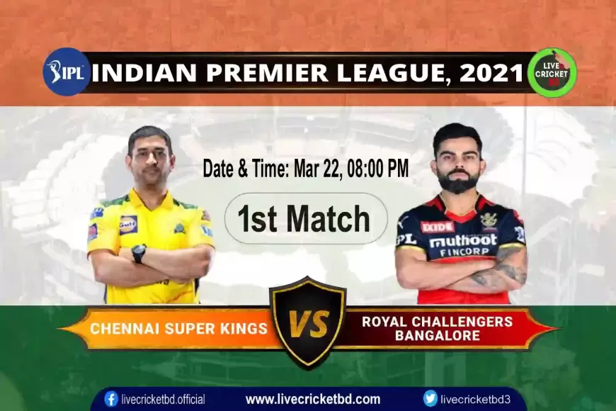 Chennai Super Kings vs Royal Challengers Bangalore, 1st Match