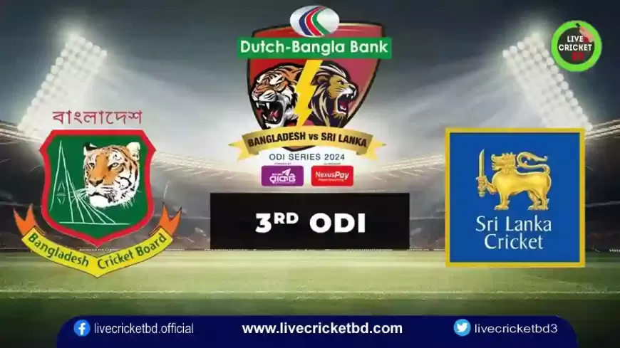 Bangladesh vs Sri Lanka, 3rd ODI - Live Cricket bd Score