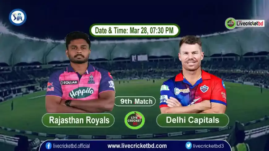 Rajasthan Royals vs Delhi Capitals, 9th Match