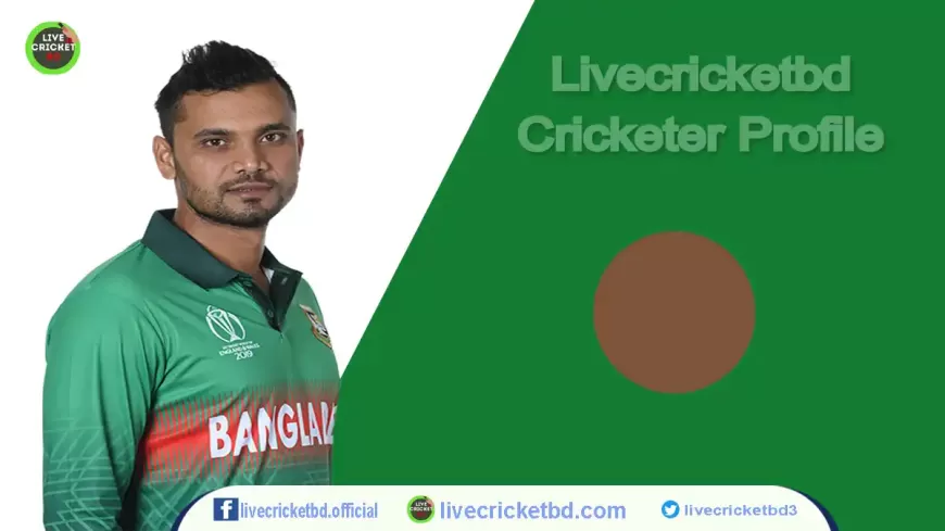 Mashrafe Mortaza Profile - Cricket Player Bangladesh