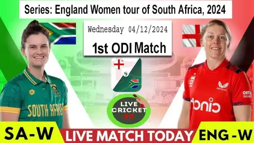 South Africa Women vs England Women, 1st ODI  Match Live Cricket Score