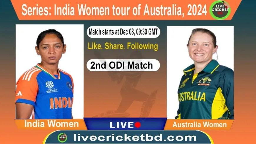 Australia Women vs India Women, 2nd ODI Match Live Cricket Score