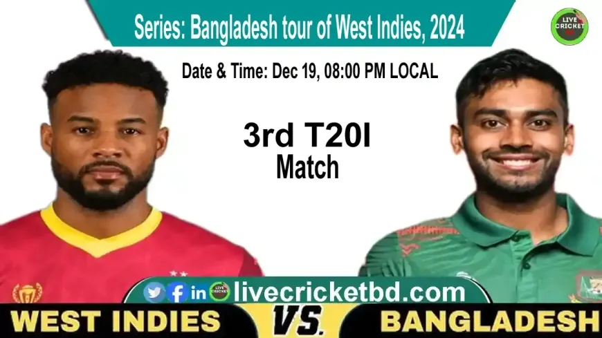 West Indies vs Bangladesh, 3rd T20I -Match Live Cricket Score