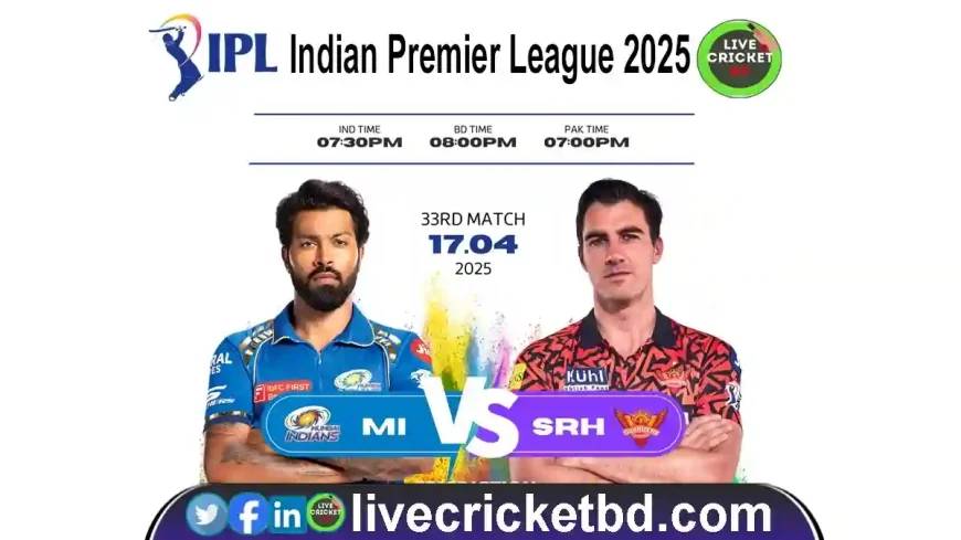 Mumbai Indians vs Sunrisers Hyderabad – 33rd Match Preview